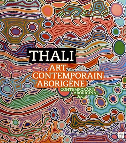 THALI – Art Contemporain Aborigène/Contemporary Aboriginal Art